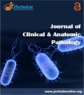 Journal of Clinical & Anatomic Pathology Journal of Clinical & Anatomic Pathology